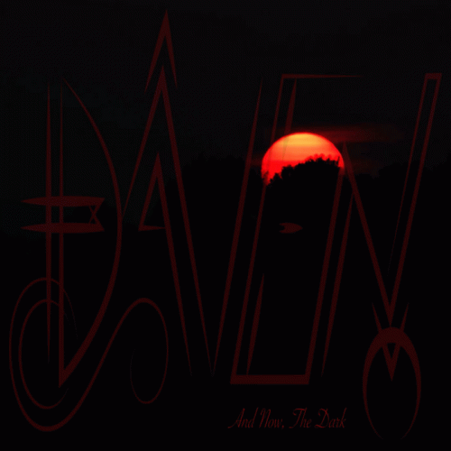 Daven : And Now, the Dark